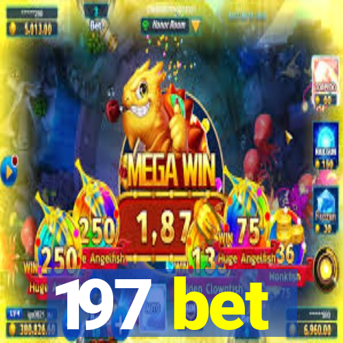 197 bet